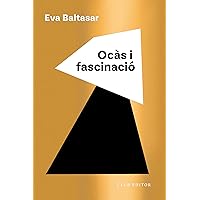 Ocàs i fascinació (El Club dels Novel·listes Book 133) (Catalan Edition)
