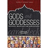 Gods and Goddesses Card Deck: Mantras, Blessings, and Meditations (Mandala Wisdom Decks)