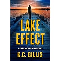 Lake Effect: Small Town Secrets Drive a Fast-Paced Thriller (Jordan Reed Book 2) Lake Effect: Small Town Secrets Drive a Fast-Paced Thriller (Jordan Reed Book 2) Kindle Audible Audiobook Paperback