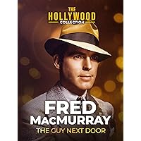 The Hollywood Collection: Fred MacMurray - The Guy Next Door