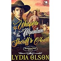 Whispers of the Mountain Sheriff's Heart: A Western Historical Romance Book (Mountain Hearts Trilogy 1) Whispers of the Mountain Sheriff's Heart: A Western Historical Romance Book (Mountain Hearts Trilogy 1) Kindle Paperback