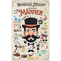 Unnützes Wissen und Fakten über Männer (FAKT!VA Buch-Reihe - Bücher für Mann und Frau 1) (German Edition) Unnützes Wissen und Fakten über Männer (FAKT!VA Buch-Reihe - Bücher für Mann und Frau 1) (German Edition) Kindle Paperback