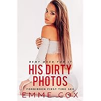 His Dirty Photos: Forbidden First Time Sex (Sweet & Dirty Book 6) His Dirty Photos: Forbidden First Time Sex (Sweet & Dirty Book 6) Kindle Audible Audiobook