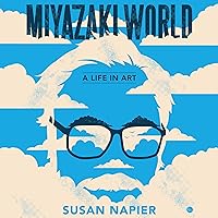 Miyazakiworld: A Life in Art Miyazakiworld: A Life in Art Audible Audiobook Paperback Kindle Hardcover