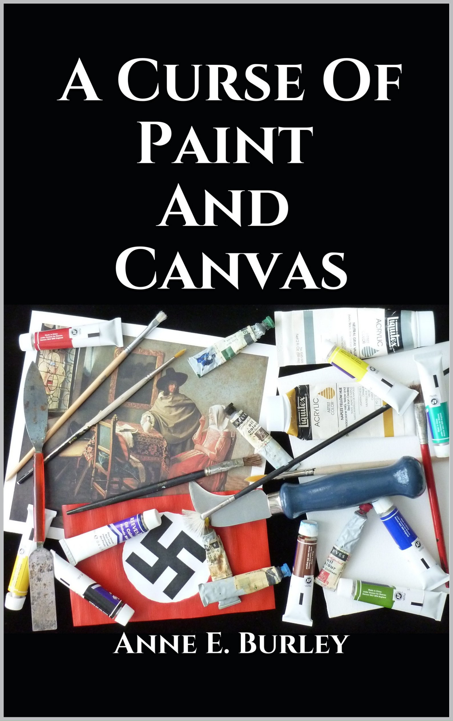 A Curse Of Paint And Canvas