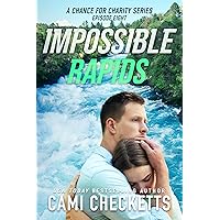 Impossible Rapids (A Chance for Charity Book 8)