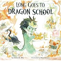 Long Goes to Dragon School Long Goes to Dragon School Hardcover Kindle