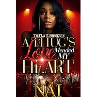 A Thug's Love Mended My Heart A Thug's Love Mended My Heart Kindle
