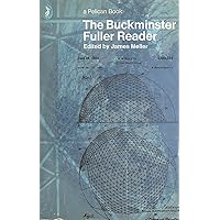 The Buckminster Fuller Reader The Buckminster Fuller Reader Hardcover Paperback