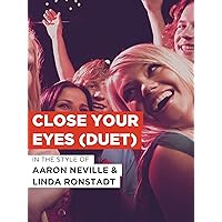 Close Your Eyes (Duet)