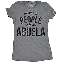 Womens My Favorite People Call Me Abuela Tshirt Funny Mothers Day Tee for Ladies