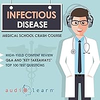 Infectious Disease - Medical School Crash Course Infectious Disease - Medical School Crash Course Audible Audiobook Kindle Paperback