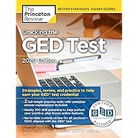 Cracking the GED Test with 2 Practice Tests, 2020 Edition: Strategies, Review, and Practice to Help Earn Your GED Test Credential (College Test Preparation) Cracking the GED Test with 2 Practice Tests, 2020 Edition: Strategies, Review, and Practice to Help Earn Your GED Test Credential (College Test Preparation) Paperback