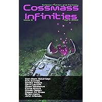 Cossmass Infinities Issue 8: April 2022 (Cossmass Infinities SFF Magazine) Cossmass Infinities Issue 8: April 2022 (Cossmass Infinities SFF Magazine) Kindle Paperback