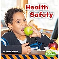 Health Safety (Staying Safe!) Health Safety (Staying Safe!) Paperback Library Binding