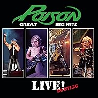 Poison: Great Big Hits Live! - Bootleg Poison: Great Big Hits Live! - Bootleg Audio CD