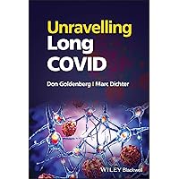 Unravelling Long Covid Unravelling Long Covid Hardcover Kindle