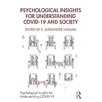 Psychological Insights for Understanding COVID-19 and Society Psychological Insights for Understanding COVID-19 and Society Paperback Kindle Hardcover