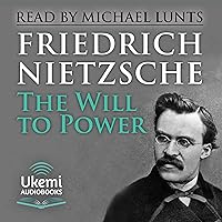 The Will to Power: An Attempted Transvaluation of All Values The Will to Power: An Attempted Transvaluation of All Values Audible Audiobook Kindle Paperback Hardcover