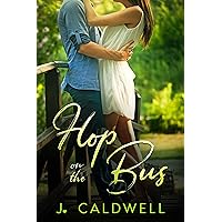 Hop on the Bus: A Small Town Romance