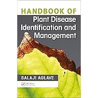 Handbook of Plant Disease Identification and Management Handbook of Plant Disease Identification and Management Kindle Hardcover Paperback
