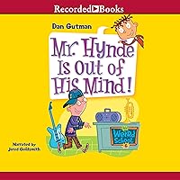 Mr. Hynde Is Out of His Mind!: My Weird School, Book 6 Mr. Hynde Is Out of His Mind!: My Weird School, Book 6 Paperback Kindle Audible Audiobook Library Binding Audio CD