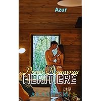 Projet Runaway Héritière (Azur) (French Edition) Projet Runaway Héritière (Azur) (French Edition) Kindle