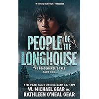 People of the Longhouse: A Historical Fantasy Series (The Peacemaker’s Tale Book 1)