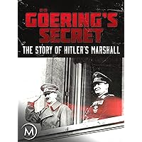 Goering's Secret: The Story of Hitler's Marshall