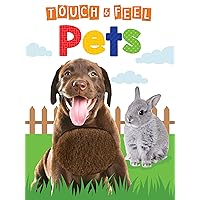 Pets - Children's Touch and Feel Board Book - Sensory Board Book
