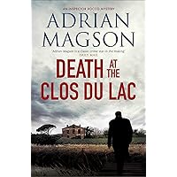 Death at the Clos du Lac (Inspector Lucas Rocco Book 4) Death at the Clos du Lac (Inspector Lucas Rocco Book 4) Kindle Audible Audiobook Hardcover Paperback