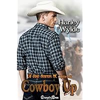 Cowboy Up (A Bad Boy Romance 6): A Dixie Reapers MC Spinoff Cowboy Up (A Bad Boy Romance 6): A Dixie Reapers MC Spinoff Kindle
