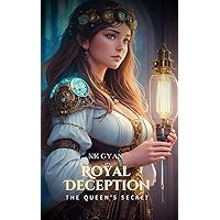 Royal Deception: The Queen's Secret