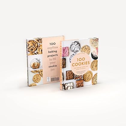 100 Cookies: The Baking Book for Every Kitchen, with Classic Cookies, Novel Treats, Brownies, Bars, and More