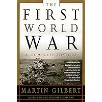 The First World War: A Complete History The First World War: A Complete History Paperback Kindle Audible Audiobook Hardcover Audio CD