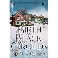 Birth of the Black Orchids: A Light-Hearted Christmas Tale of Going Home, Starting Over, and Murder— With Cats (A Black Orchid Enterprises mystery Book 1)