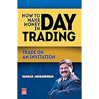 How to Make Money in Day Trading How to Make Money in Day Trading Kindle Paperback