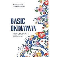 Basic Okinawan: From Conversation to Grammar