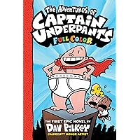 The Adventures of Captain Underpants: Color Edition (Captain Underpants #1) The Adventures of Captain Underpants: Color Edition (Captain Underpants #1) Hardcover Audible Audiobook Kindle Paperback