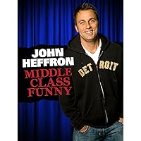 John Heffron: Middle Class Funny