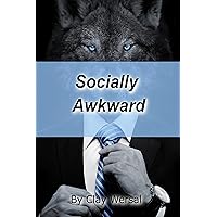 Socially Awkward Socially Awkward Kindle Paperback