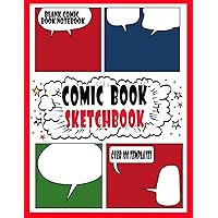 Comic Book Sketchbook : Blank Comic Book Notebook: Comic Book For Kids, Over 100 Pages, Big Comic Book 8.5
