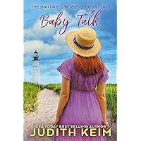 Baby Talk (The Hartwell Women Book 4) Baby Talk (The Hartwell Women Book 4) Kindle Paperback Audible Audiobook Hardcover