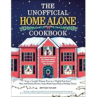 The Unofficial Home Alone Cookbook: From a 