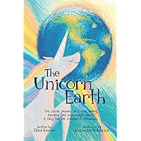 The Unicorn Earth The Unicorn Earth Kindle Paperback