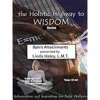 Spirit Attachments: Do You Have One?
