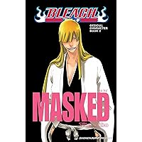 Bleach MASKED: Official Character Book 2 (2) Bleach MASKED: Official Character Book 2 (2) Paperback