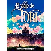 El viaje de Tori: SEPON (Spanish Edition) El viaje de Tori: SEPON (Spanish Edition) Kindle Hardcover Paperback