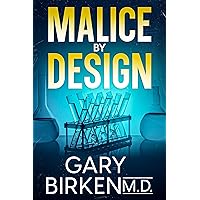 Malice By Design: An Authentic Medical Thriller (Madison Shaw and Jack Wyatt Medical Mysteries Book 2) Malice By Design: An Authentic Medical Thriller (Madison Shaw and Jack Wyatt Medical Mysteries Book 2) Kindle Audible Audiobook Paperback