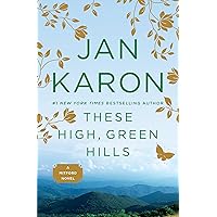 These High, Green Hills (Mitford Book 3) These High, Green Hills (Mitford Book 3) Audible Audiobook Paperback Kindle Hardcover Mass Market Paperback Audio CD